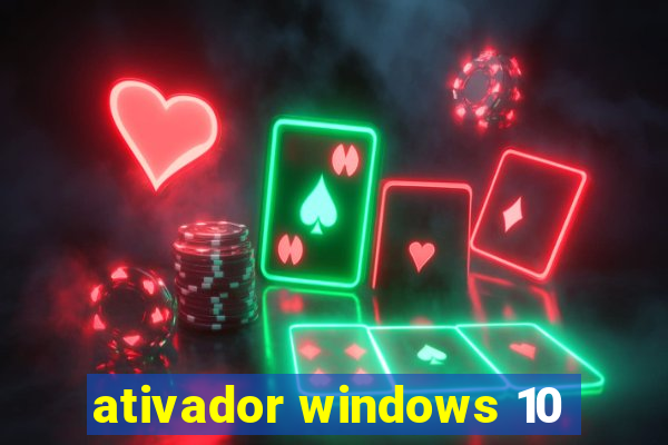 ativador windows 10